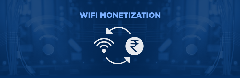 Wifi monetization