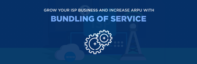 Bundle your ISP Offerings