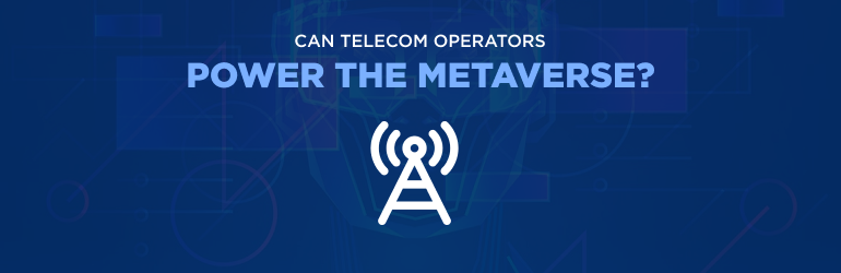 Telecom and metaverse