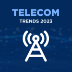 Telecom Trends 2023